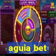 aguia bet